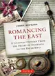 Romancing the East ─ A Literary Odyssey from the Heart of Darkness to the River Kwai