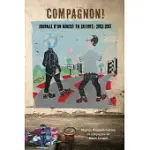 COMPAGNON! JOURNAL D UN NOUSSI EN GUERRE, 2002-2011