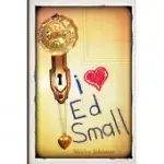 I HEART ED SMALL