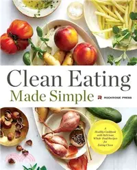 在飛比找三民網路書店優惠-Clean Eating Made Simple ― A H