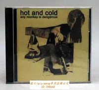 在飛比找露天拍賣優惠-絕版碟 Hot and Cold 危險的猴子 兵馬司 CD