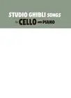 Studio Ghibli Songs for Cello and Piano(Pre-Intermediate) /English Version Sheet