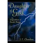 DAUGHTER OF GOD: THE INQUISITION OF SARAH BEAUX