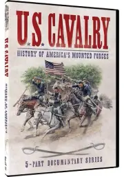 DVD - Documentary - U.S. Cavalry: History of America's Mounted Forces - 5-Part