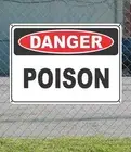 DANGER Poison - OSHA Safety SIGN 10" x 14"