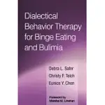 DIALECTICAL BEHAVIOR THERAPY FOR BINGE EATING AND BULIMIA