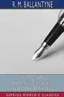 Personal Reminiscences in Book Making (Esprios Classics) by Robert Michael Balla