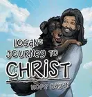 Logan's Journey to Christ by Hope Bryan (English) Hardcover Book