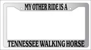 Chrome License Plate Frame My Other Ride Is A Tennessee Walking Horse 594