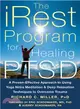 The Irest Program for Healing PTSD ― A Proven-Effective Approach to Using Yoga Nidra Meditation and Deep Relaxation Techniques to Overcome Trauma