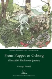 From Puppet to Cyborg: Pinocchio's Posthuman Journey (Studies in Comparative