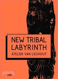 在飛比找三民網路書店優惠-New Tribal Labyrinth ― Atelier