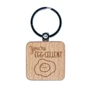 You're Egg-cellent Excellent Motivational Quote Engraved Wood Square Keychain