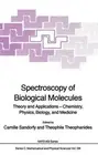 Spectroscopy of Biological Molecules: Theory and Applications -- Chemistry, Phys