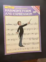 Harmony Form and Expression Reproducible/Workbook Middle and Upper Grade 1990