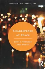 Shakespeare at Peace (Spotlight on Shakespeare) by Pivetti, Garrison New..