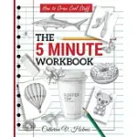 HOW TO DRAW COOL STUFF: THE 5 MINUTE WORKBOOK