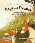 Hope and Freckles: Learning to Live in a New Land by Bill Kiley Hardcover Book