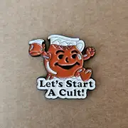 LET'S START A CULT Enamel Pin - Kool-Aid - Funny