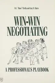 WIN-WIN NEGOTIATING: A PROFESSIONAL'S PLAYBOOK By O. C. Tirella & Gary D. Bates