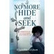 No More Hide and Seek: Unveiling Deception to Create a Genuine Relationship with God