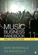 MUSIC BUSINESS HANDBOOK AND CAREER GUIDE 11/E BASKERVILLE SAGE PUBLICATION