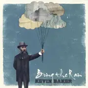 Bring The Rain -Kevin Baker CD
