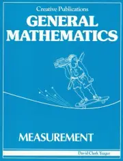 Creative Publications General Mathematics Measurement Workbook - David Yeager