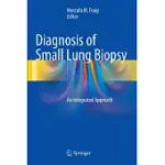 DIAGNOSIS OF SMALL LUNG BIOPSY: AN INTEGRATED APPROACH