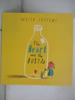 【書寶二手書T1／少年童書_EHU】THE HEART AND THE BOTTLE_OLIVER JEFFERS