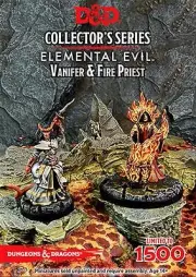 D&D: Princes of the Apocalypse Vanifer & Fire Priest