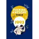 Fucking Awesome Since 1993: Perfect Gag Gift For Someone Born In 1993 - Blank Lined Notebook Journal - 100 Pages 6 x 9 Format - Office Humour and