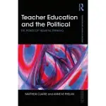 TEACHER EDUCATION AND THE POLITICAL: THE POWER OF NEGATIVE THINKING