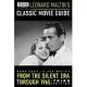 Turner Classic Movies Presents Leonard Maltin’s Classic Movie Guide: From the Silent Era Through 1965