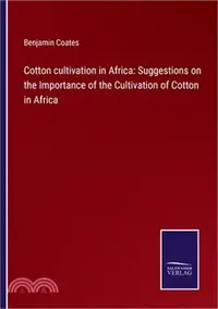 在飛比找三民網路書店優惠-Cotton cultivation in Africa: 