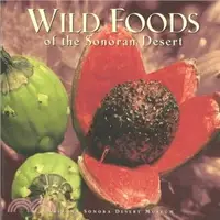 在飛比找三民網路書店優惠-Wild Foods of the Sonoran Dese
