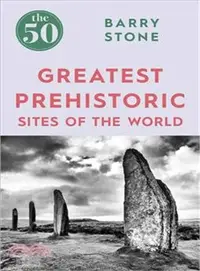 在飛比找三民網路書店優惠-The 50 Greatest Prehistoric Si