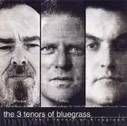 The 3 Tenors of Bluegrass by Mac Wiseman