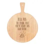 Deja Poo The Feeling You've Heard This Crap Pizza Board Paddle Wooden Funny