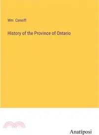 在飛比找三民網路書店優惠-History of the Province of Ont