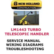 NEW HOLLAND LM1443 TURBO TELESCOPIC HANDLER MANUAL SERVICE REPAIR SHOP PDF
