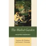 THE WALLED GARDEN: LAW AND PRIVACY IN MODERN SOCIETY