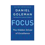 FOCUS: THE HIDDEN DRIVER OF EXCELLENCE/DANIEL ESLITE誠品