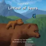 LITTLEST OF BEARS