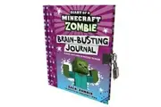 Brain-Busting Journal (Diary of a Minecraft Zombie)
