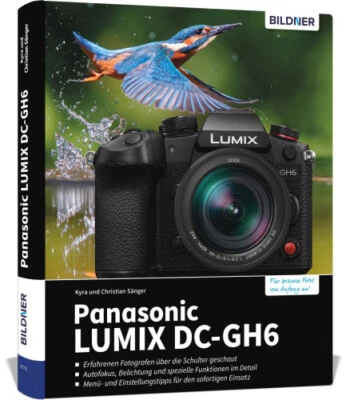 Panasonic LUMIX DC-GH6 [German] by Sänger, Kyra [Hardback]