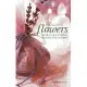 Healing Flowers: Practical Ways to Balance the Mind, Body and Spirit