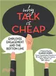 Why Talk Is Cheap ― Employee Engagement and the Bottom Line