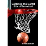 MASTERING THE MENTAL SIDE OF BASKETBALL