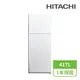 【HITACHI 日立】417公升變頻兩門冰箱RVX429典雅白(RVX429-PWH)-含基本安裝